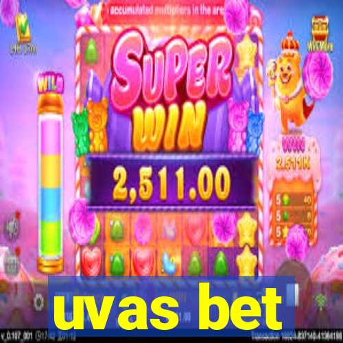 uvas bet